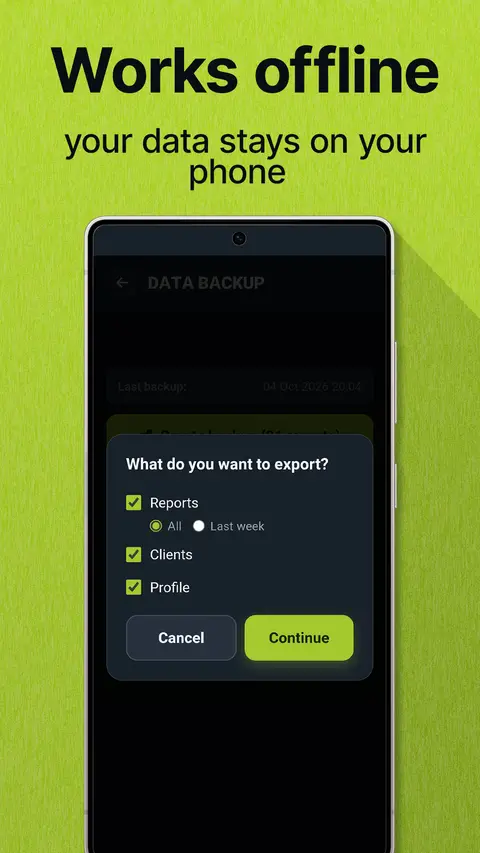 Works offline: your data stays on your phone